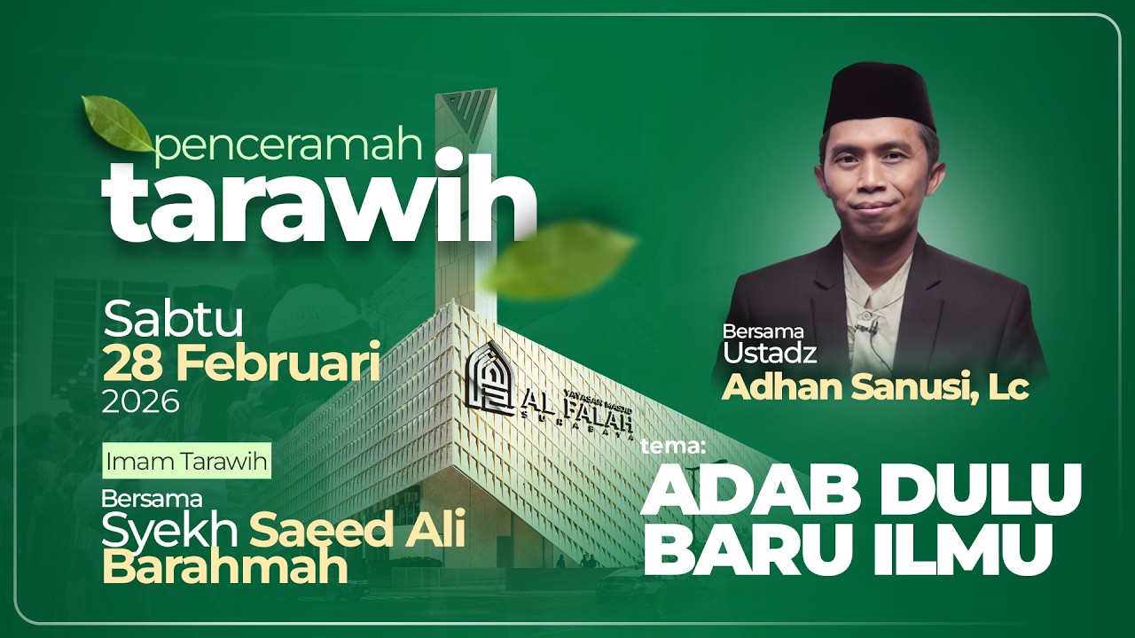 ADAB DULU BARU ILMU - CERAMAH TARAWIH - Ustadz Adhan Sanusi, Lc