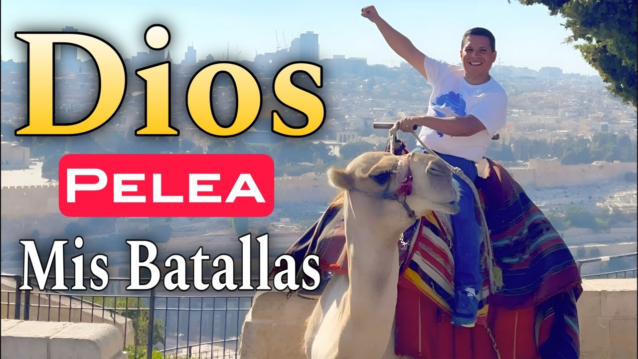 Dios 🔥 Pelea mis Batallas