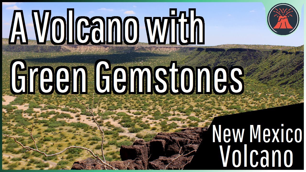 The Volcano in New Mexico with Green Gemstones; The Potrillo Volcanic Field