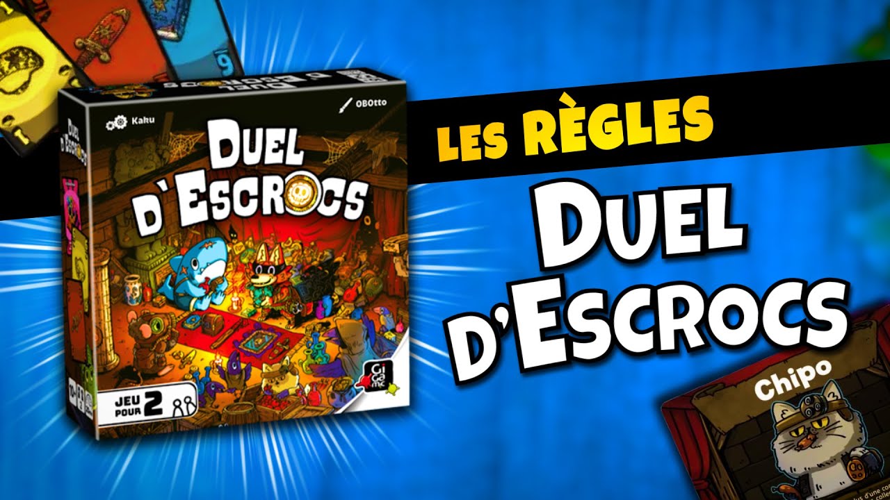 Duel d'Escrocs - Les règles du jeu en 5 min !
