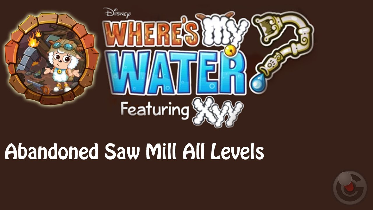 Where's My Water? Featuring XYY(Abandoned Saw Mill) Walkthrough All Levels