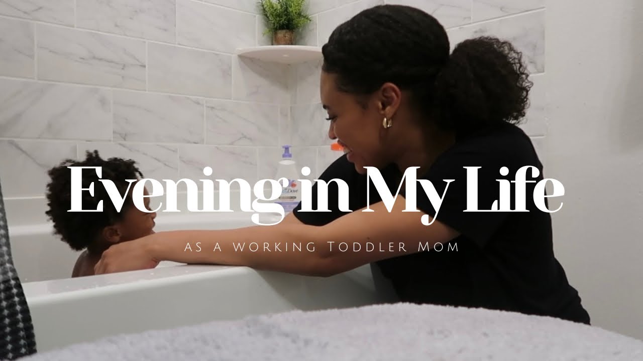 Realistic Evening Routine as a Working Mom to a Toddler