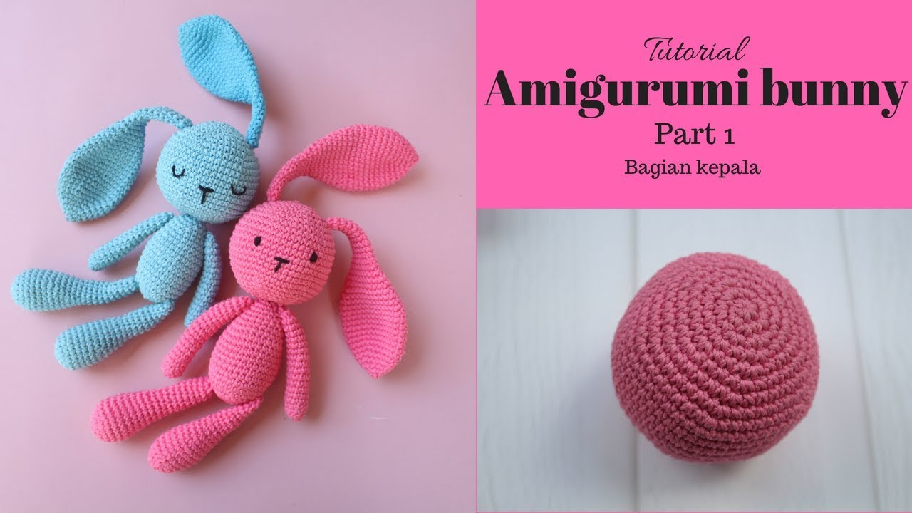 Tutorial AMIGURUMI BUNNY part 1 bagian kepala
