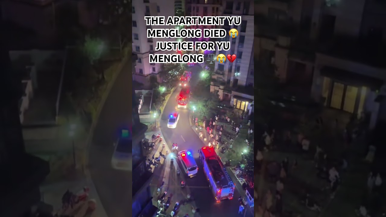 THE APARTMENT YU MENGLONG DIED 😭JUSTICE FOR YU MENGLONG ⚖️😭💔 #yumenglong #justiceforyumenglong