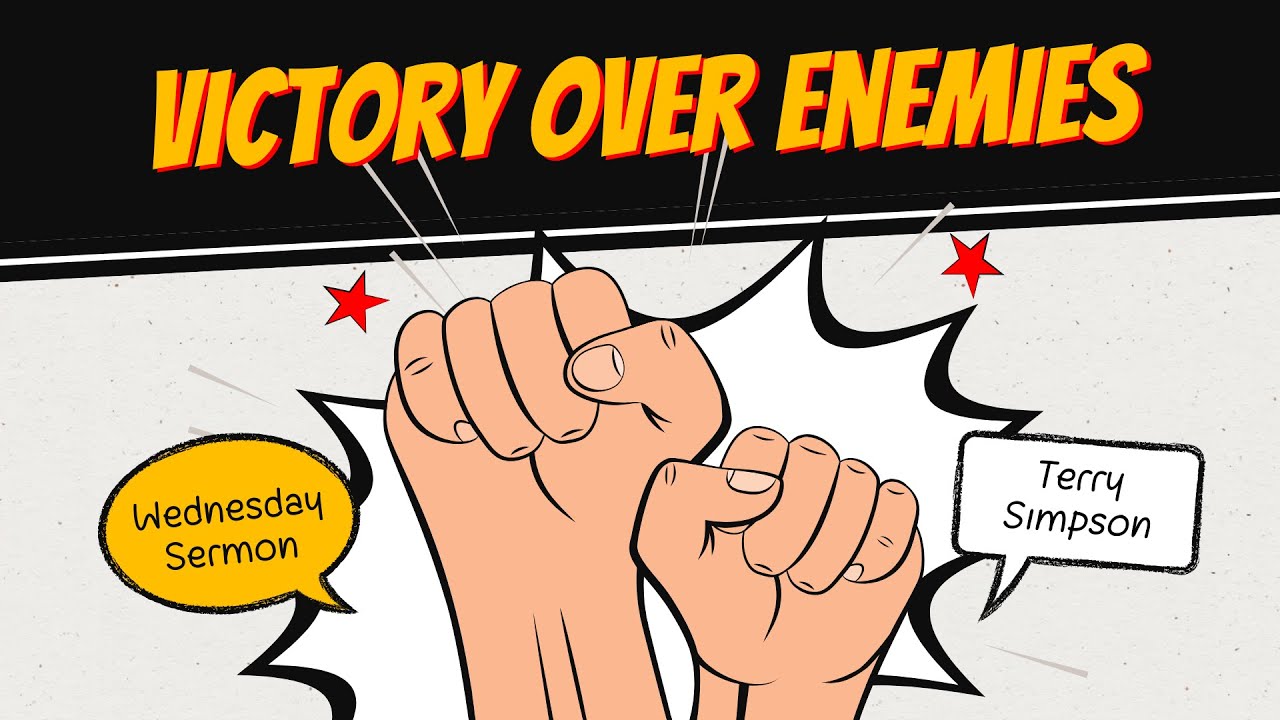 TERRY SIMPSON: HOW TO HAVE CONSTANT VICTORY OVER ALL YOUR ENEMIES