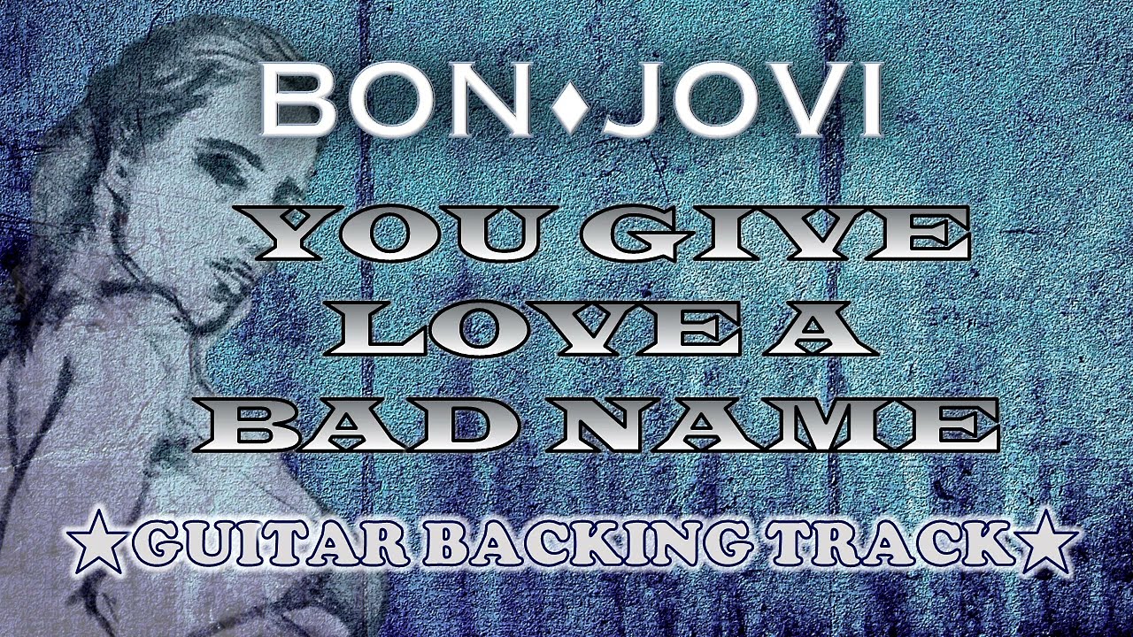 Bon Jovi - You Give Love a Bad Name 【BACKING TRACK】 (Slippery When Wet 1986)
