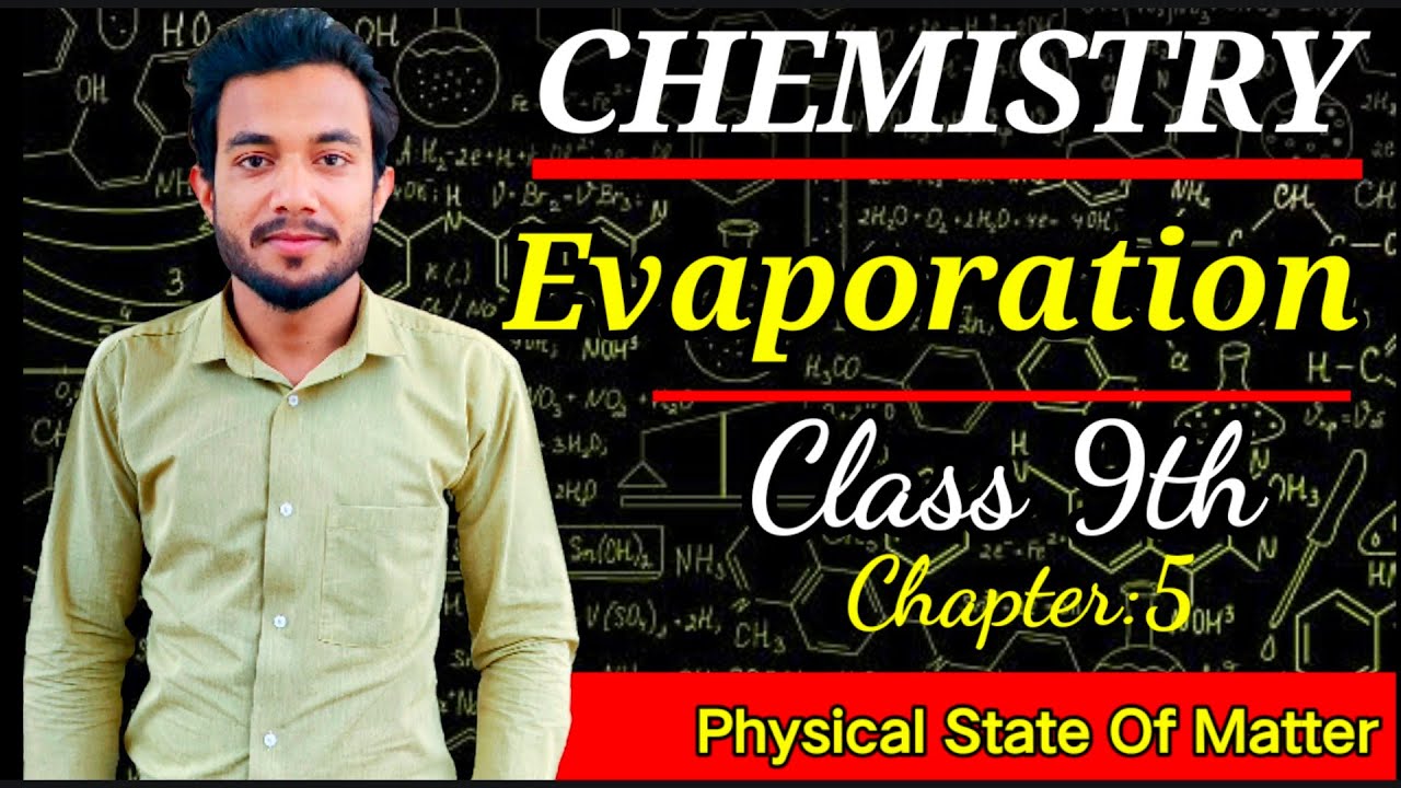 Evaporation - 9th class chemistry chapter 5 | Physical state of matter | HMS Online