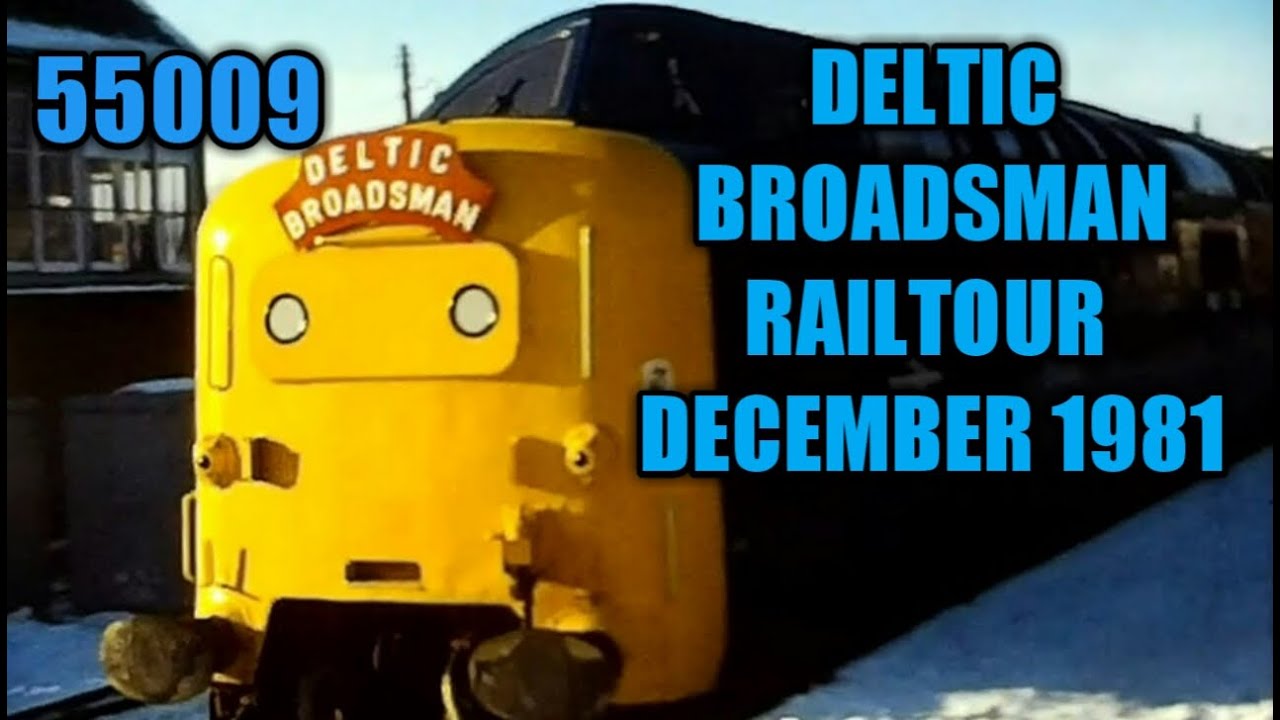 DELTIC BROADSMAN Railtour - 19/12/81