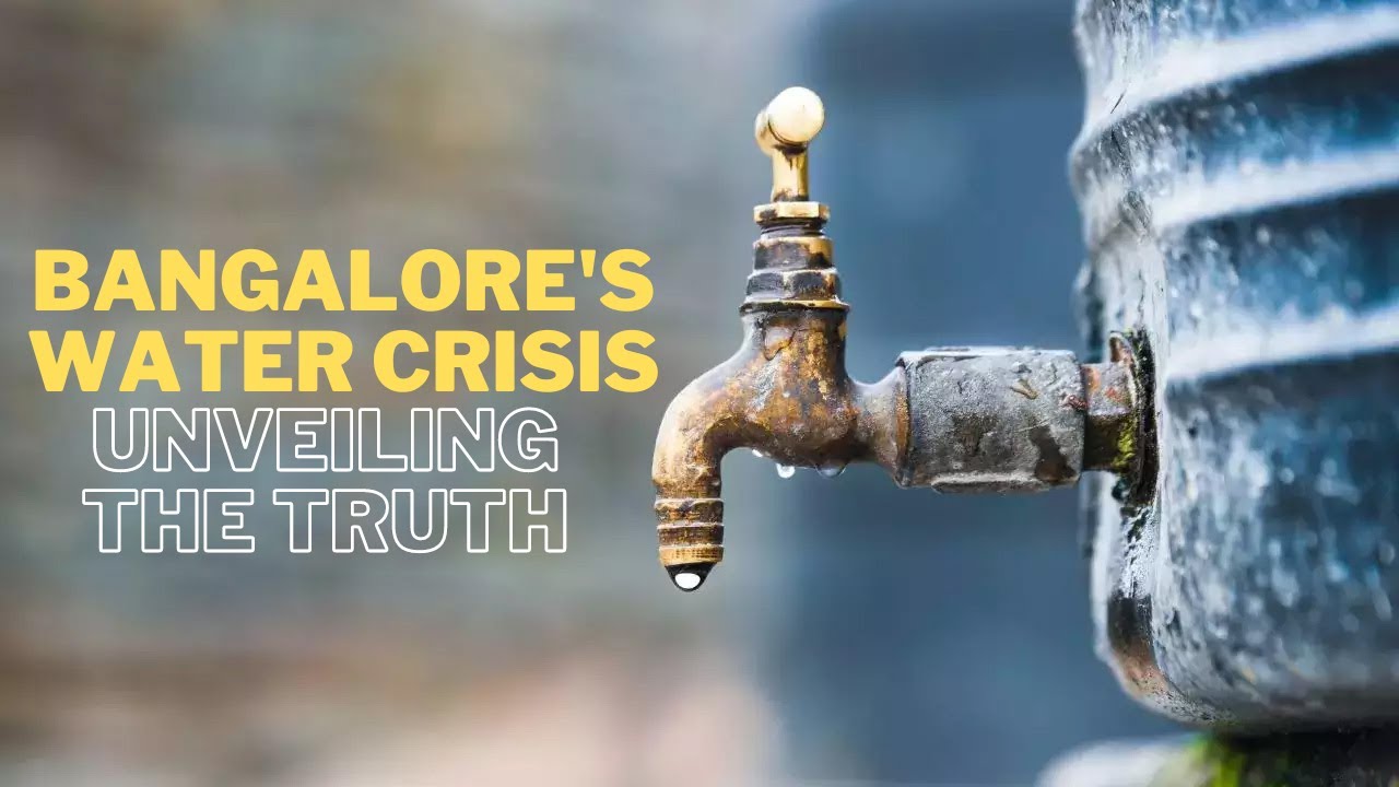 Bangalore Water Crisis: Unveiling the Truth