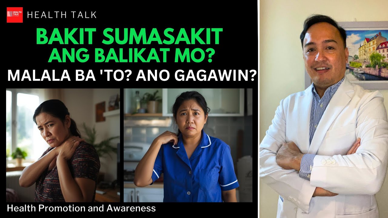 BAKIT SUMASAKIT ANG BALIKAT KO? MALALA BA 'TO? ANO GAGAWIN?