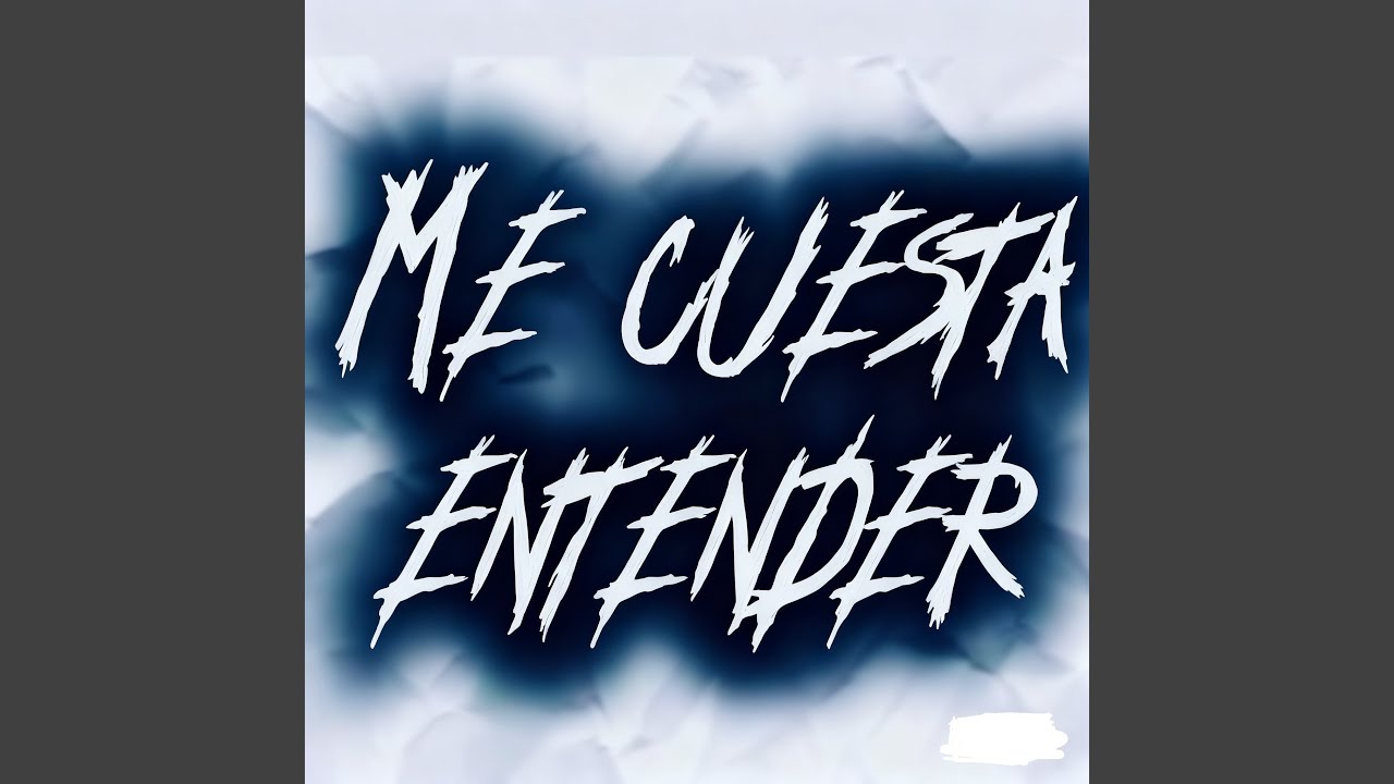 Me cuesta entender