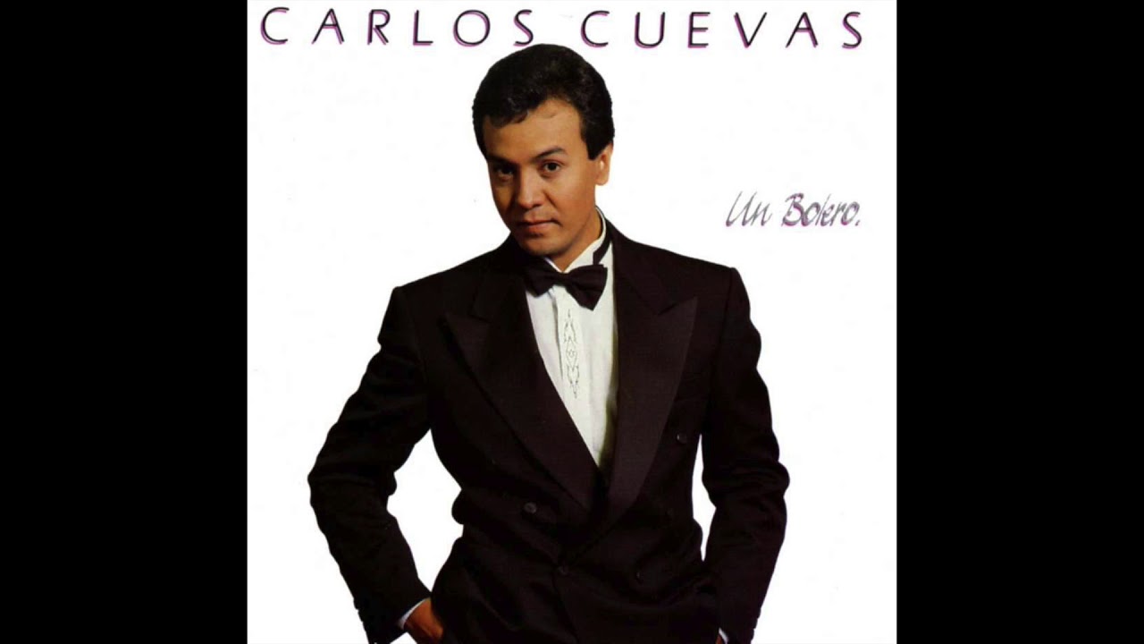 Carlos Cuevas - Un Bolero