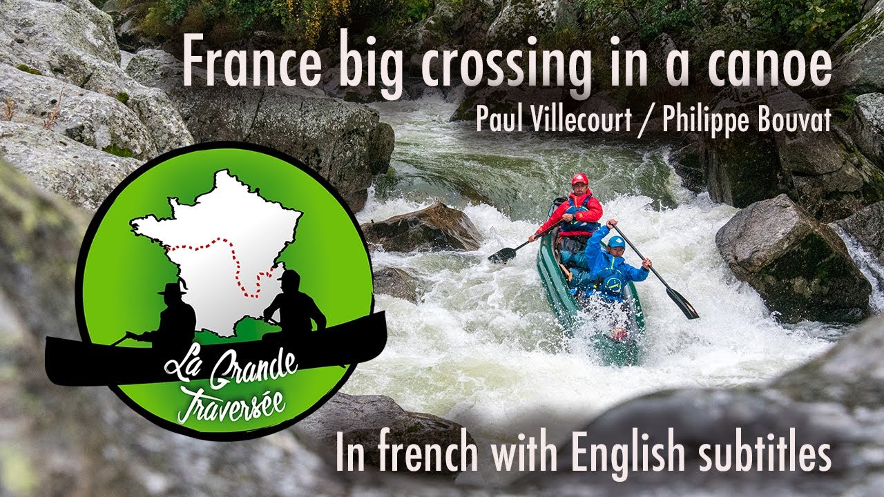 France big crossing in a canoe (with English subtitles).
