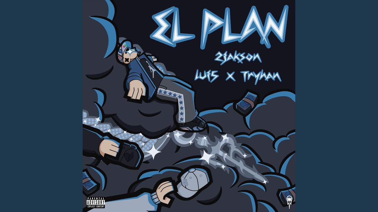 EL PLAN (feat. Lui5 & Tryhan)