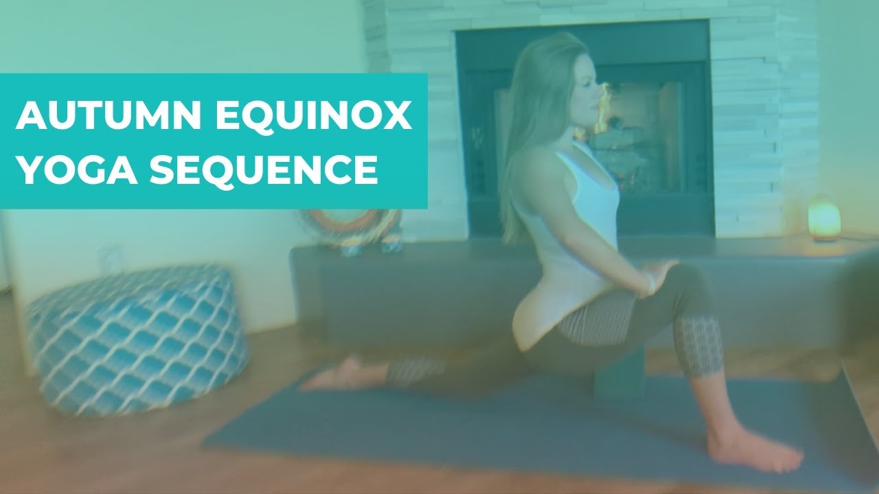 Autumn Equinox Yoga Sequence