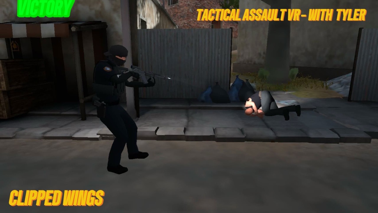 Tactical Assault VR - With Tyler (Clipped Wings)