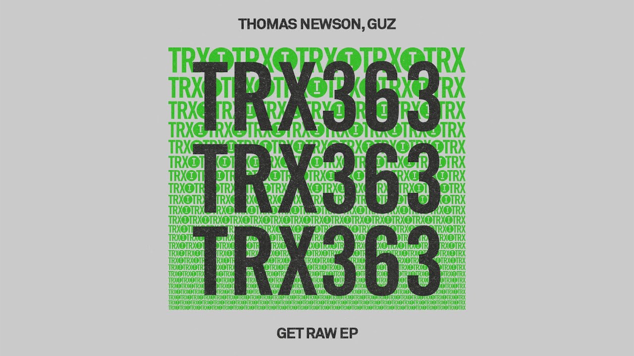 Thomas Newson, GUZ - Get Raw [Tech House]