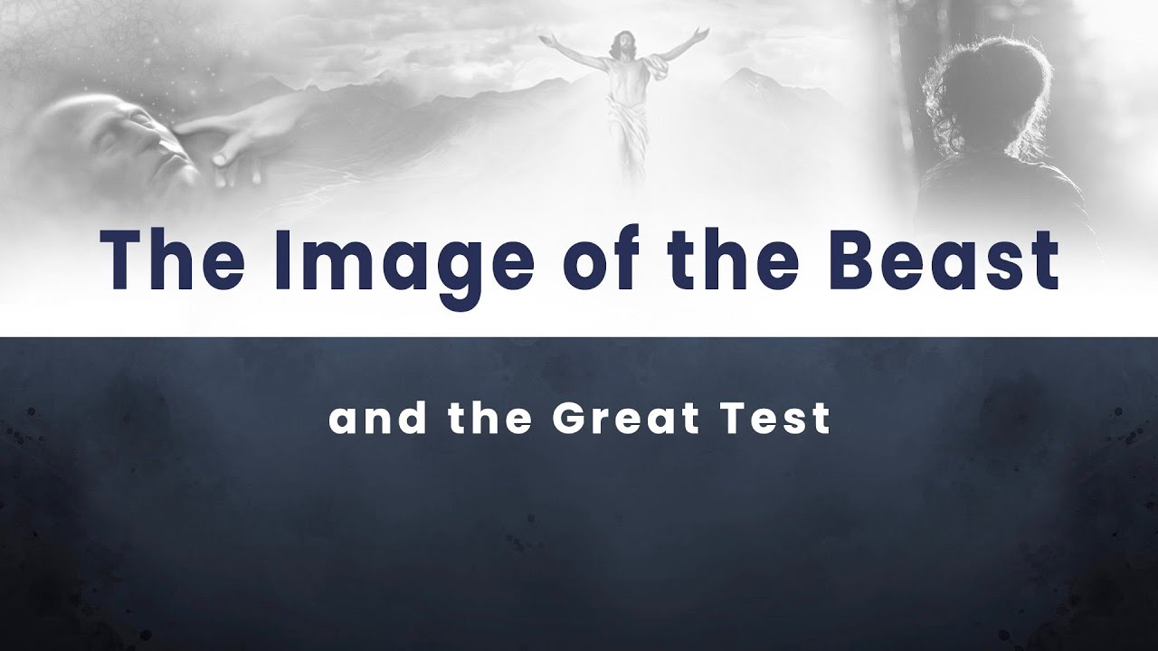 The Image of the Beast and the Great Test