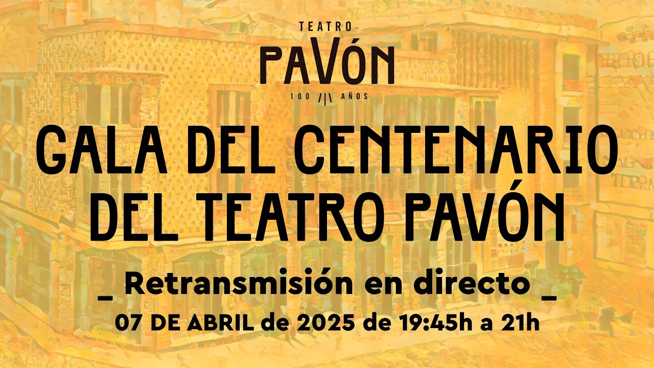 Gala del Centenario del Teatro Pavón