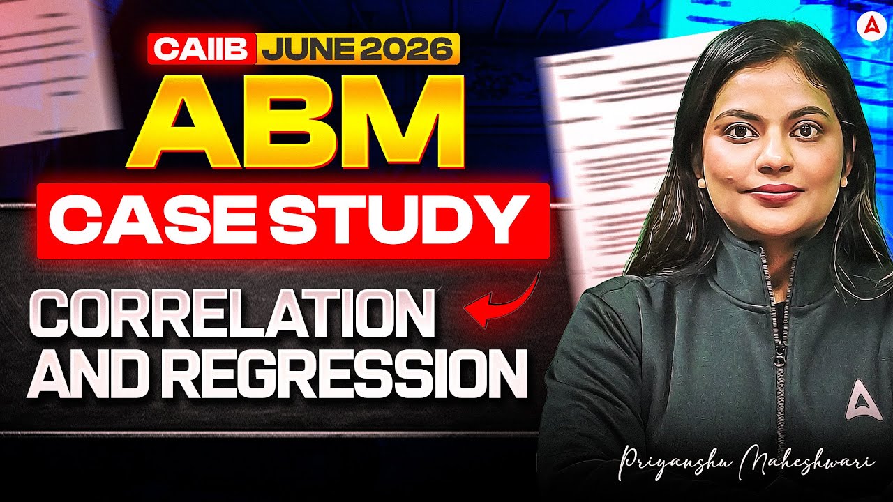 CAIIB ABM Case Study | Correlation and Regression | CAIIB June 2026 | ABM by Priyanshu Ma'am