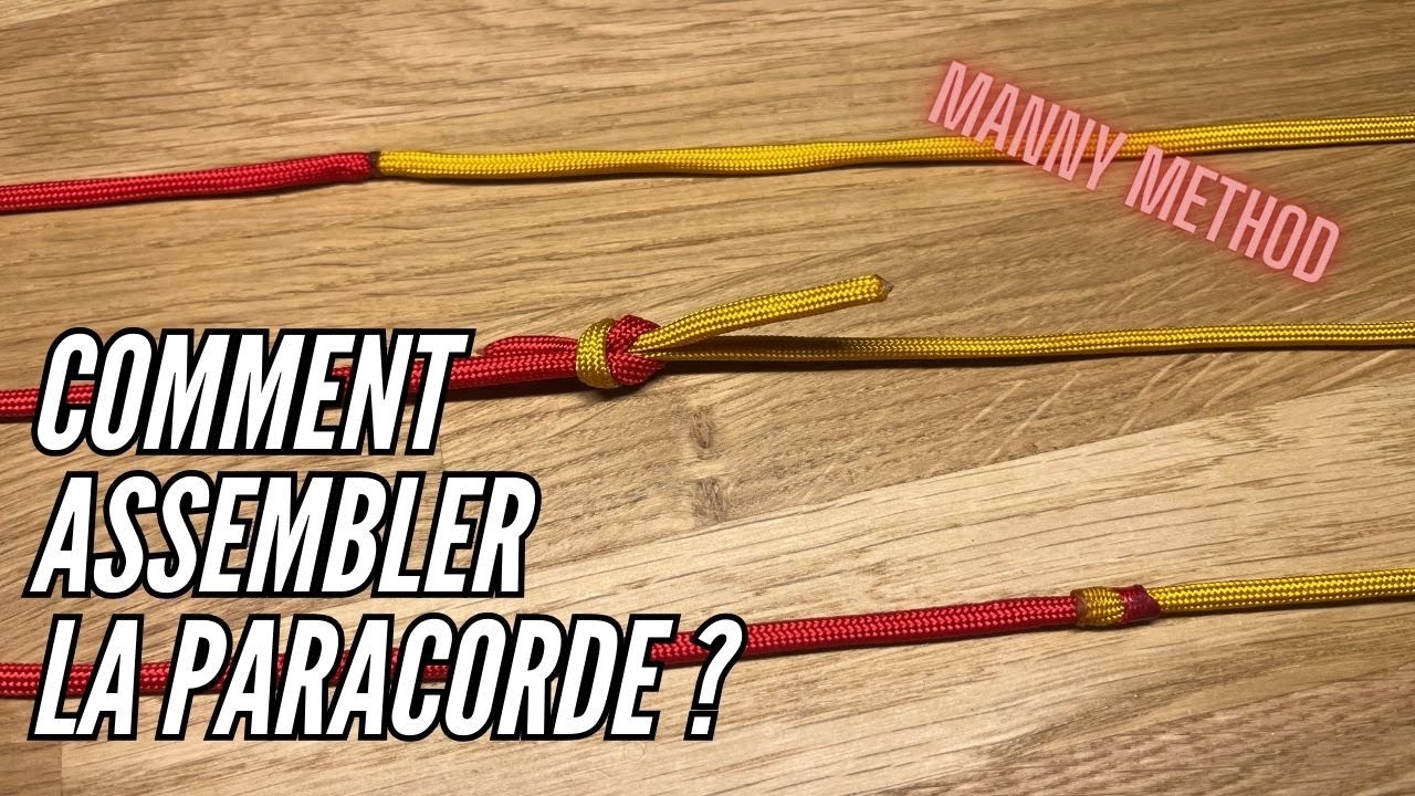 Comment assembler deux paracordes avec la Manny method ?
