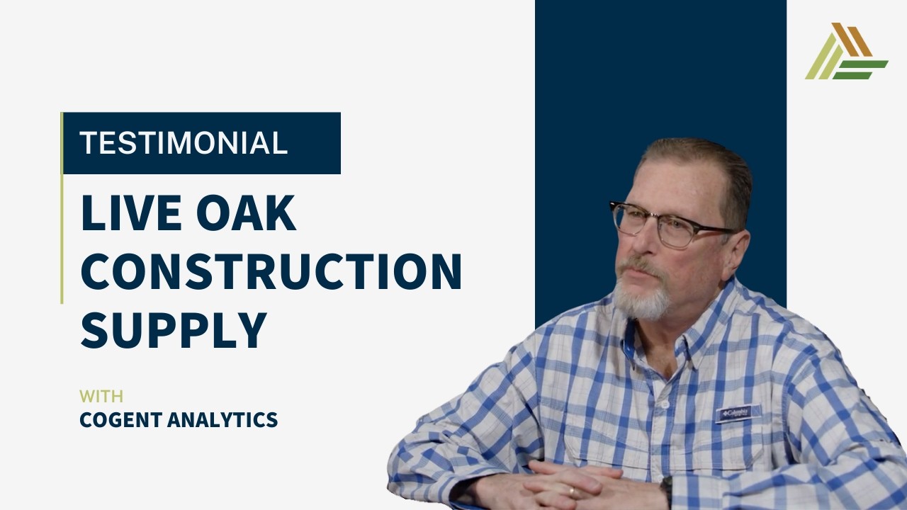 How Cogent Analytics Helped Live Oak Construction Supply Grow from Sales-Drive to Profit-Driven