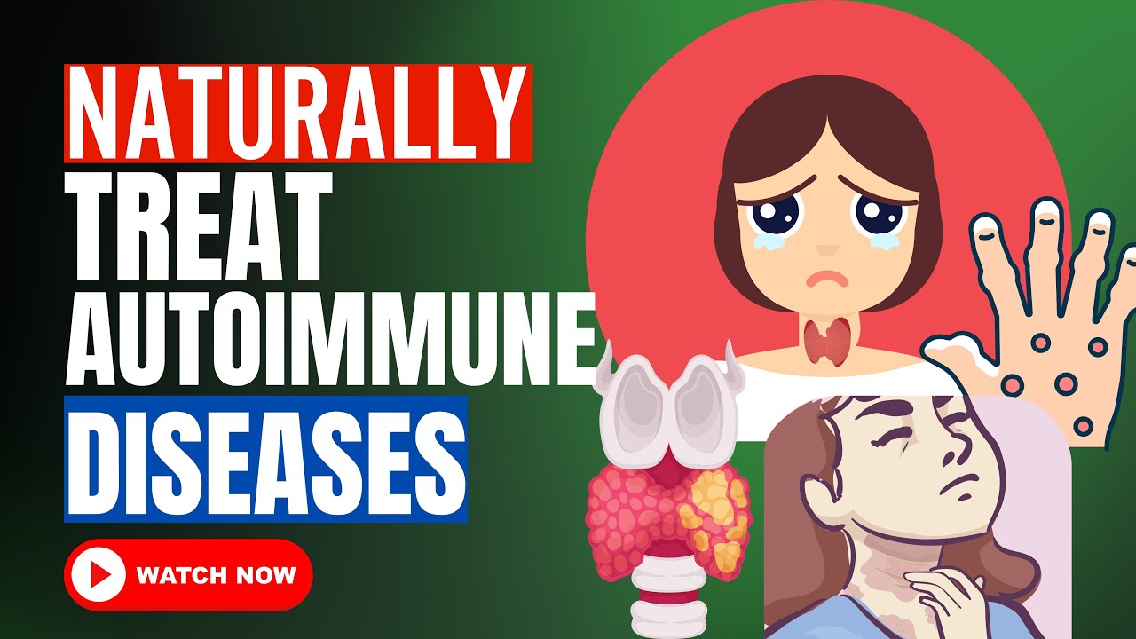 Autoimmune Diseases Treatment With Natural Method (Proven)