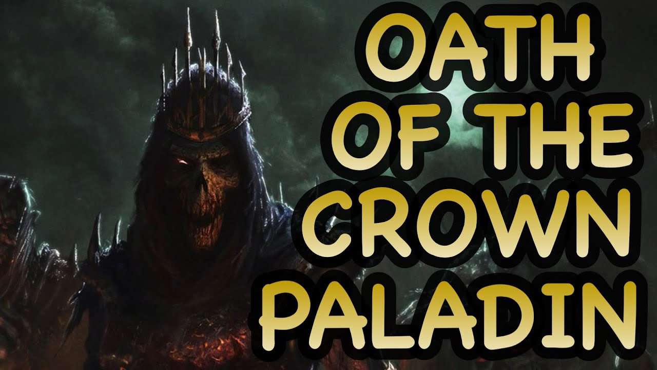 D&D5E: OATH OF THE CROWN PALADIN