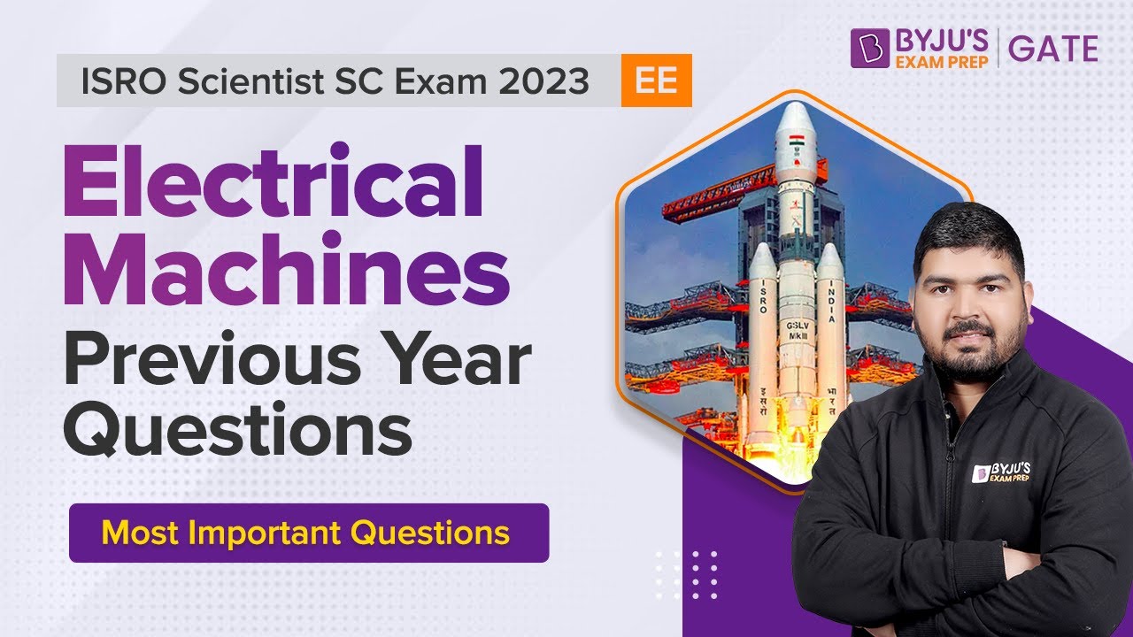 Экзамен ISRO Scientist SC 2023 | EE | Вопросы прошлого года по электрическим машинам | BYJU'S GATE