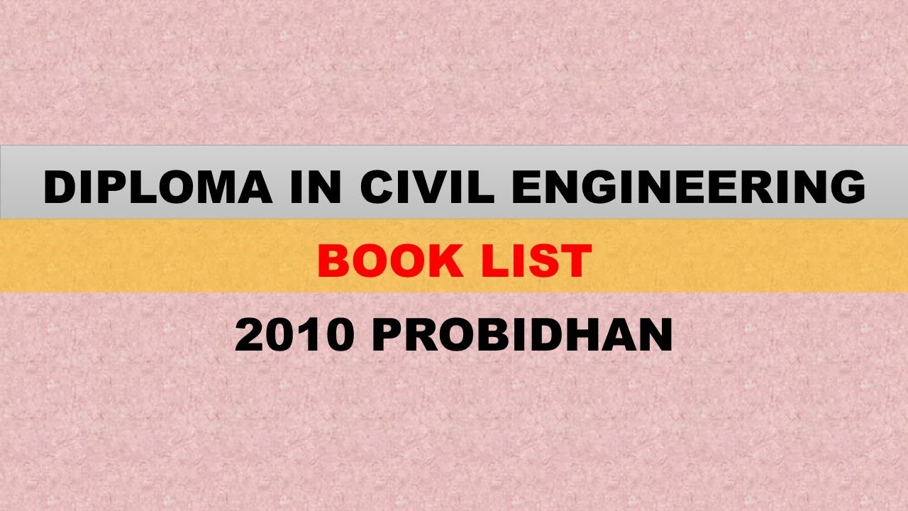 Diploma in Civil Engineering Book List 2010 Probidhan