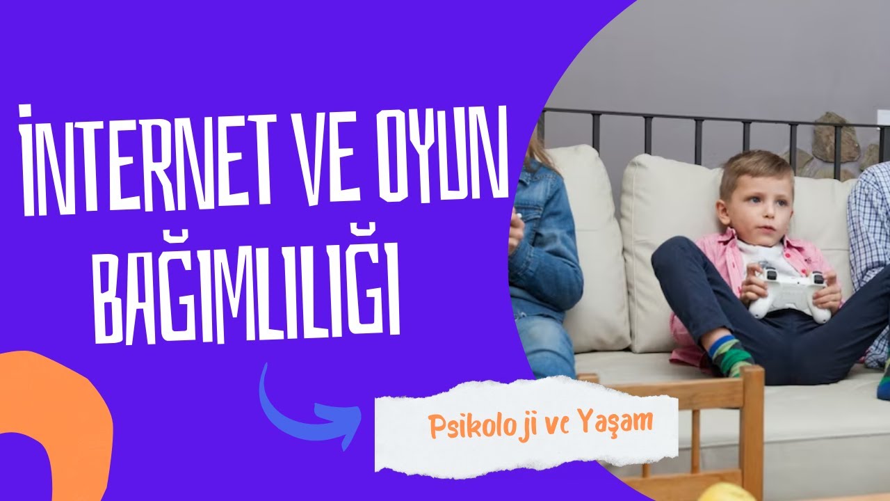 Çocuk ve Ergenlerde İnternet ve Oyun Bağımlılığı