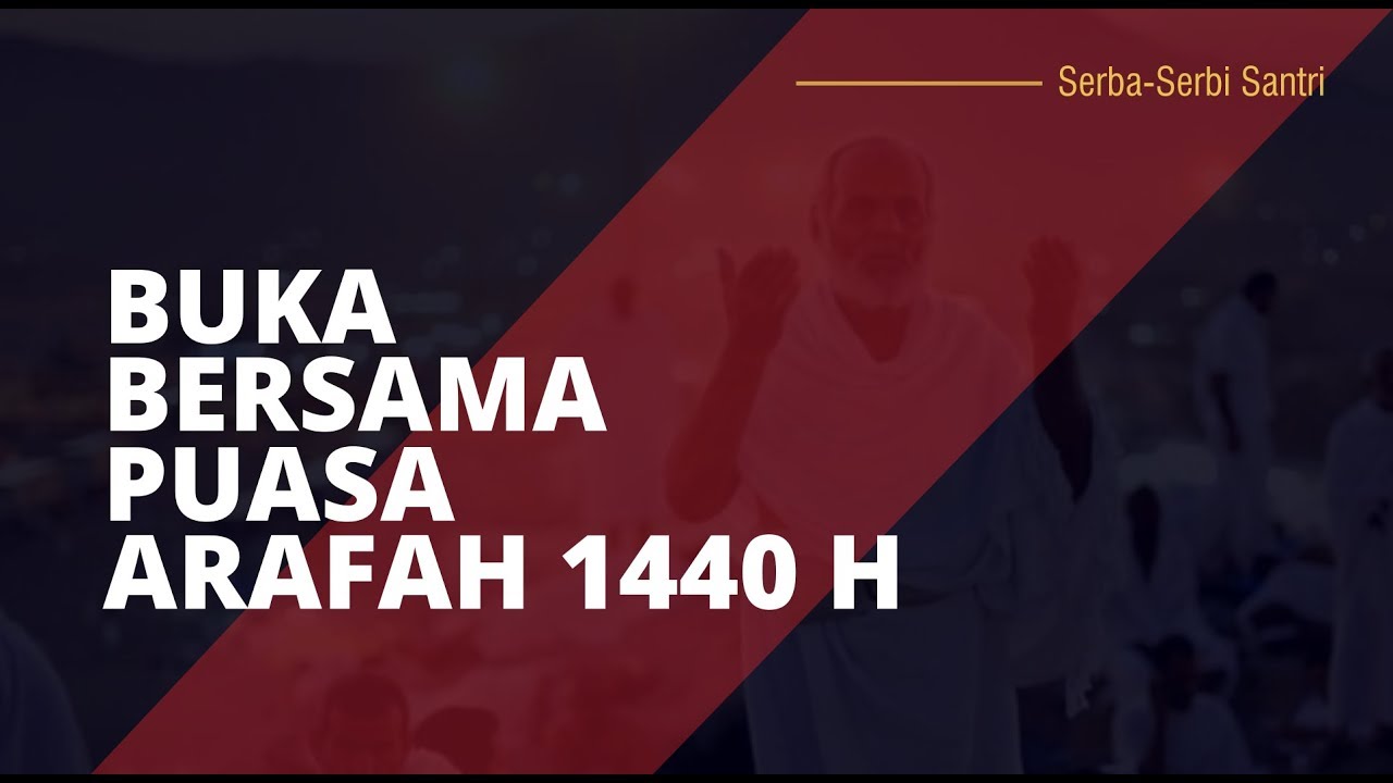 Buka Puasa Arafah 1440 H Santri PPTQ Abi-Ummi