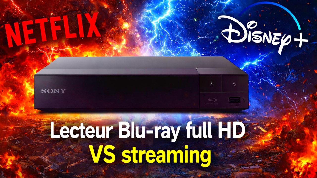 Test lecteur Blu-ray full HD Sony (lecteur Blu-ray full HD vs streaming)