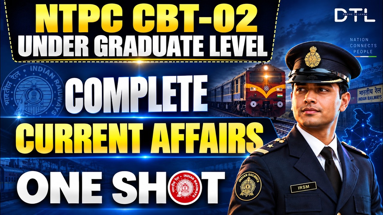 NTPC CBT-02 Under Graduate 2026 🔥 Complete Current Affairs ONE SHOT | RRB NTPC UG Current Affairs