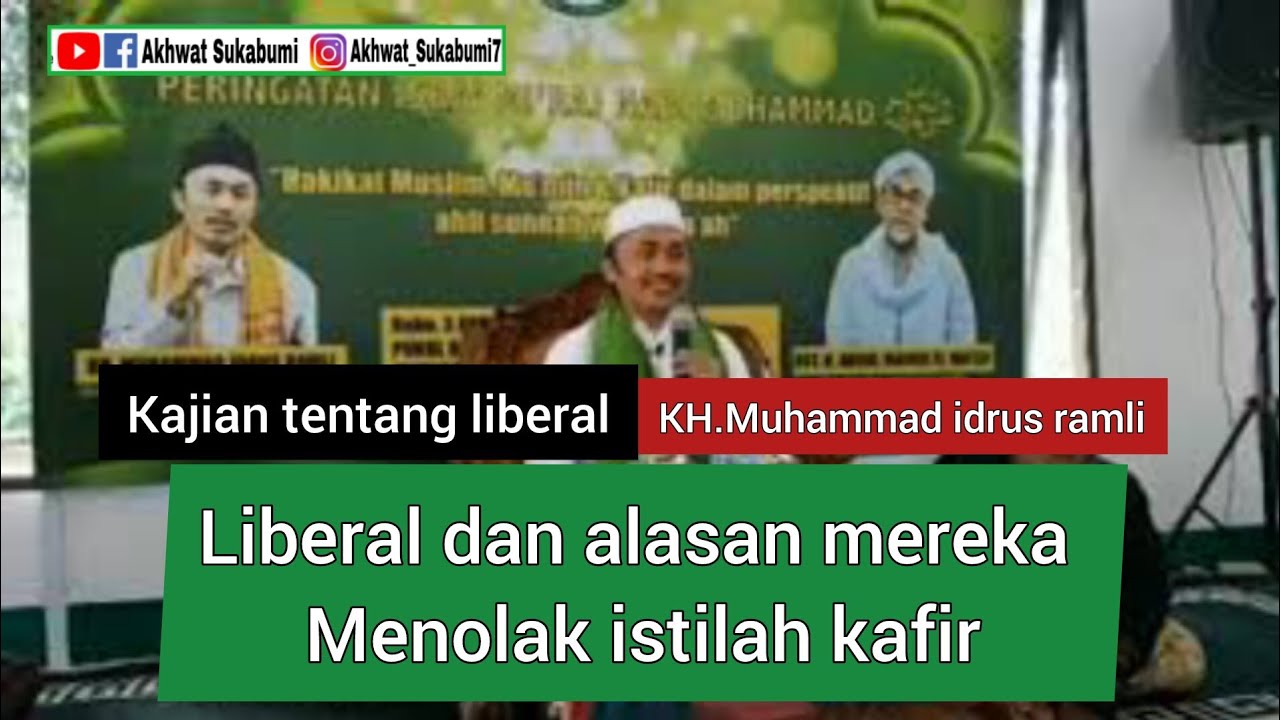 APA ITU LIBERAL DAN MENGAPA MEREKA MENOLAK ISTILAH KAFIR? || KH.Muhammad Idrus ramli