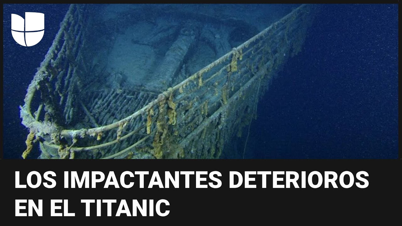 Nuevas im&aacute;genes revelan impactantes deterioros en el Titanic
