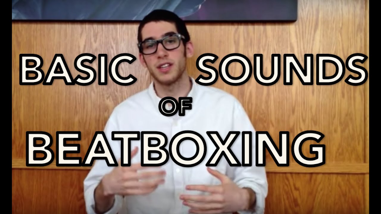 Tutorial #1: Basic Sounds of Beatbox || Beatbox Tutorial Series: YOU Can Beatbox