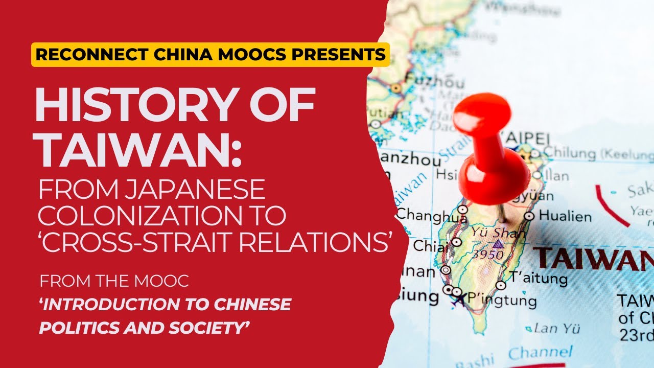 ReConnect China MOOC: History of Taiwan