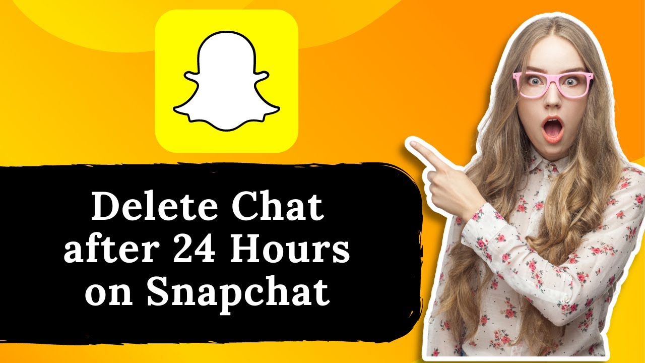 How To Delete Chat after 24 Hours on Snapchat