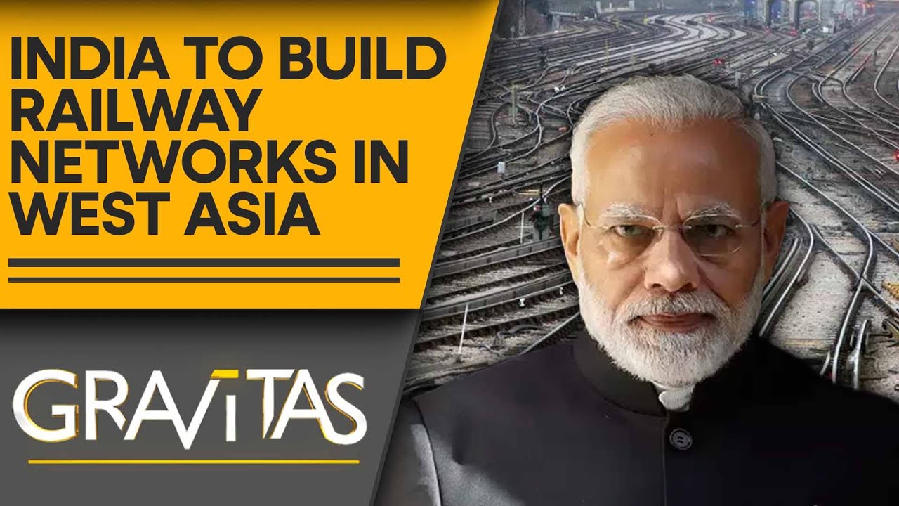 Gravitas: India counters China's rising influence in West Asia