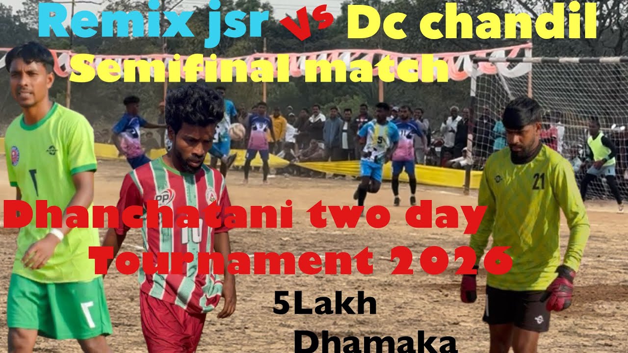 Remix jsr Vs Dc Chandil || At Dhanchatani tournament 2026