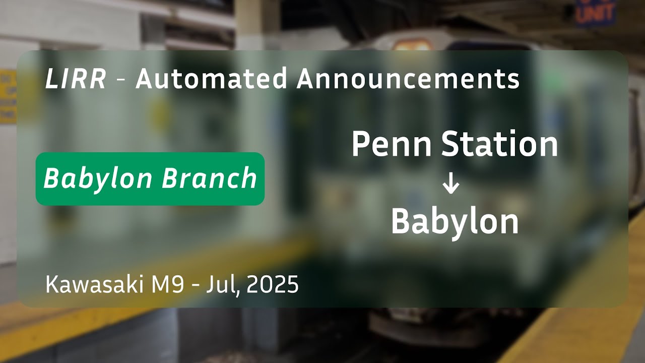 ᴴᴰ MTA LIRR Babylon Branch Announcements | M9 12-Car | Jul, 2025