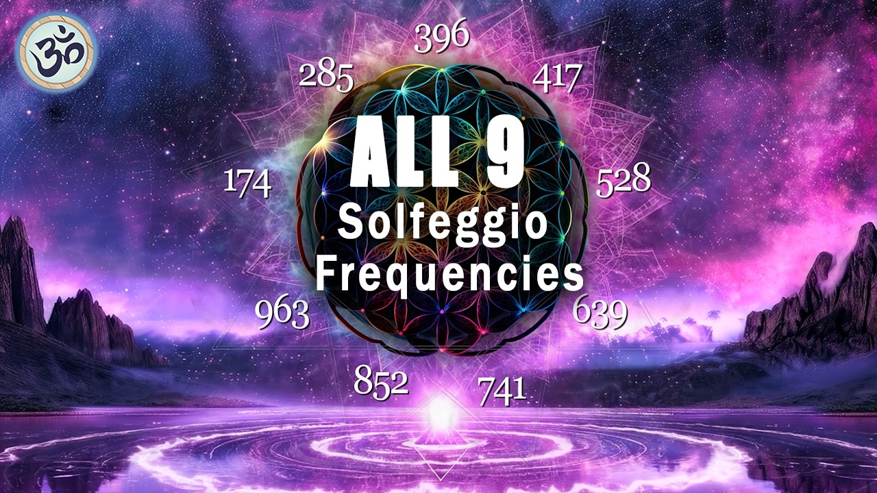 All 9 SOLFEGGIO FREQUENCIES - Full Body Detox - Healing Frequencies - Meditation Music