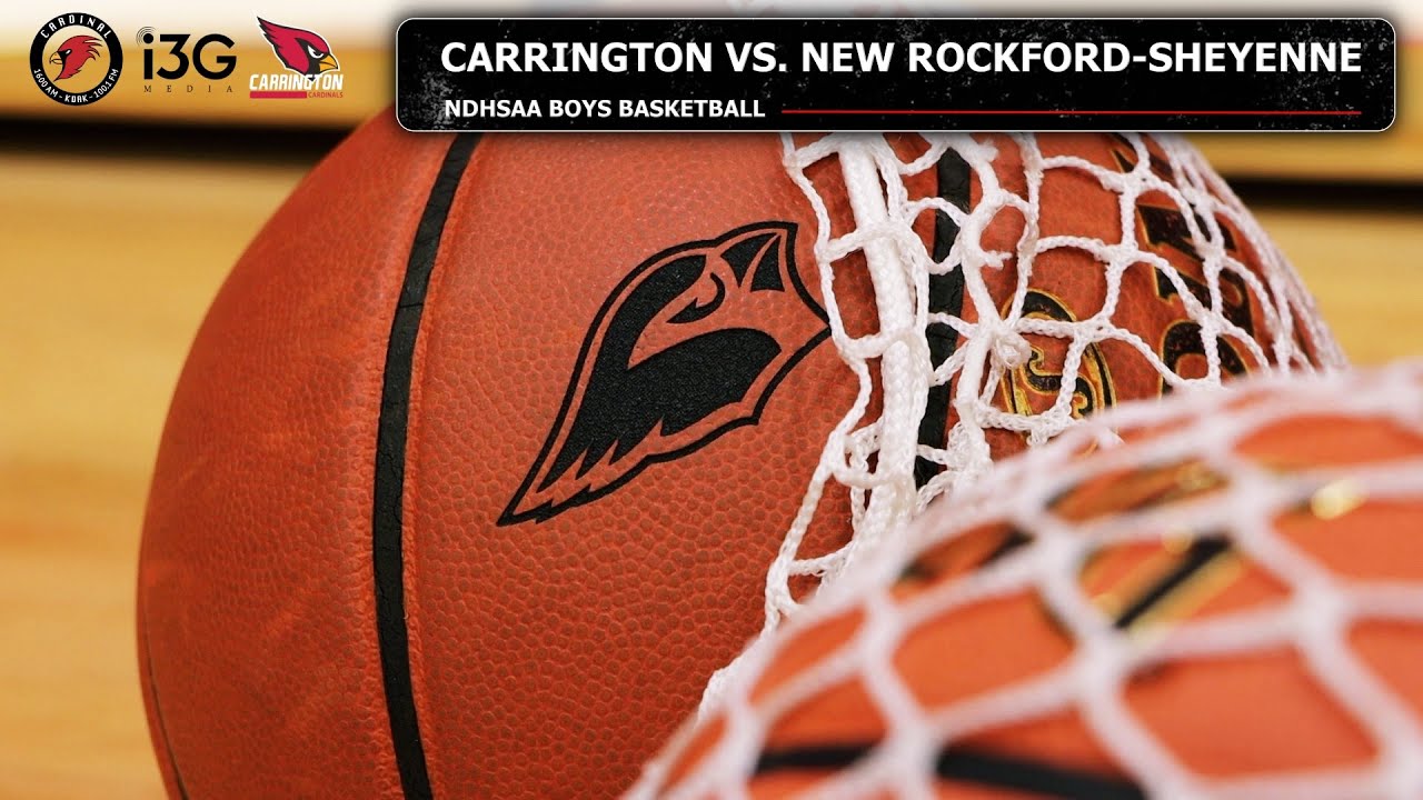 Carrington Cardinals Boys Basketball vs New Rockford-Sheyenne
