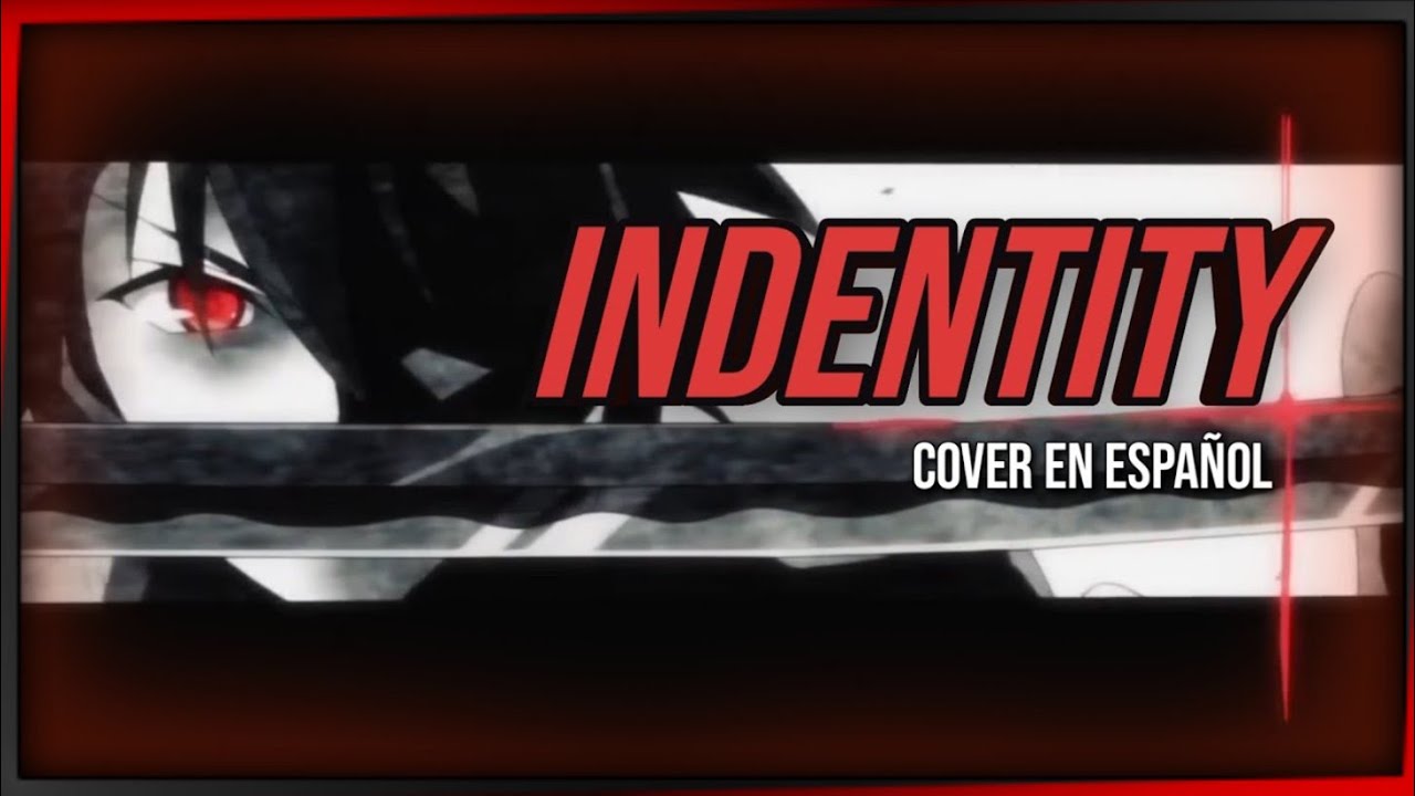 Indentity | Rakudai Kishi no Calvary Opening full | Cover en español latino por INULYCAN