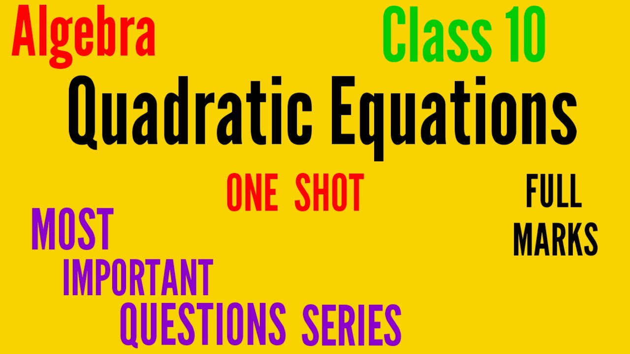 Quadratic Equations | Algebra | Most Important Questions Series | @ educational stream | Class 10 |