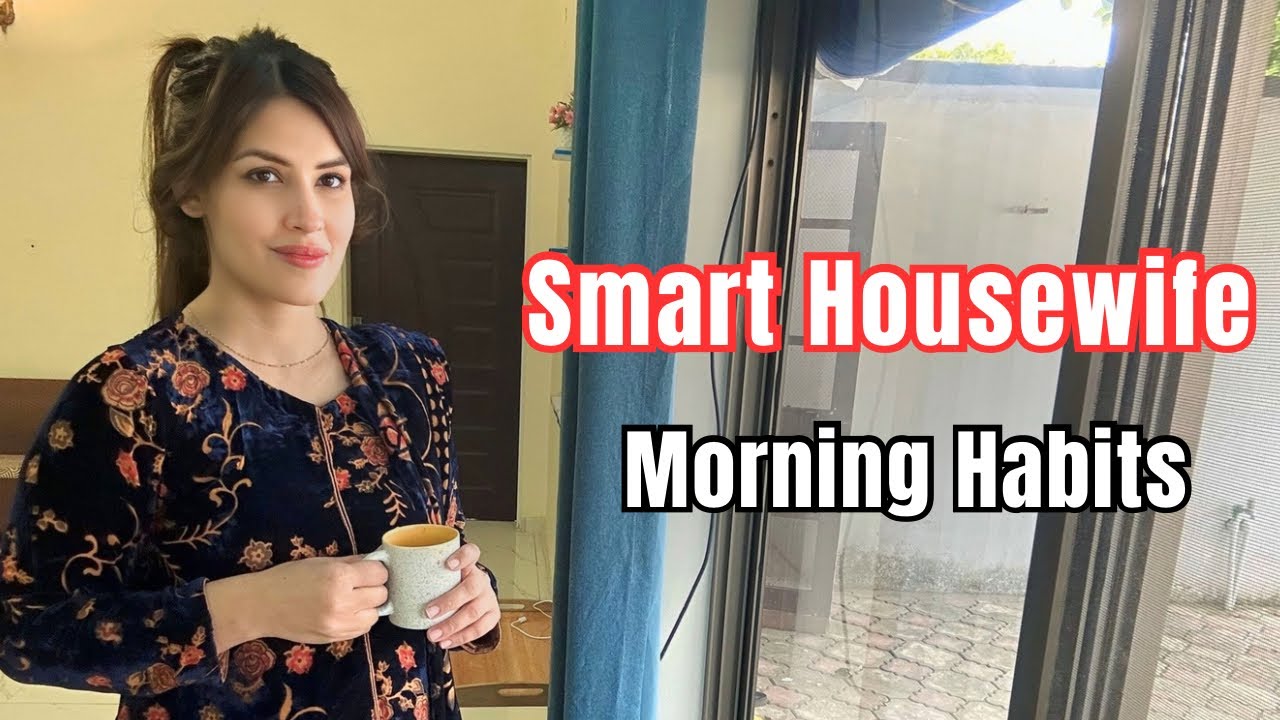 Smart Housewife Morning Routine | Productive Habits for a Healthy & Organized Life