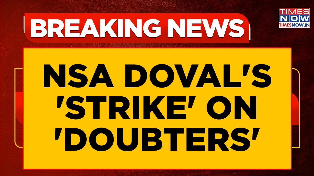 NSA Ajit Doval Slams &lsquo;Doubters&rsquo;: &lsquo;Wrong To Say IAF Jets Were Shot Down&rsquo;; Veiled Dig At Rahul & Co.?