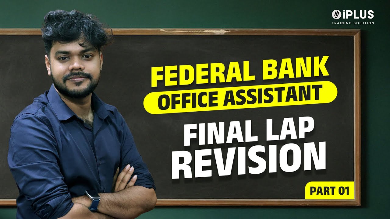 Federal Bank  Office Assistant | Final Lap Revision  Part 1 | iPLUS TS