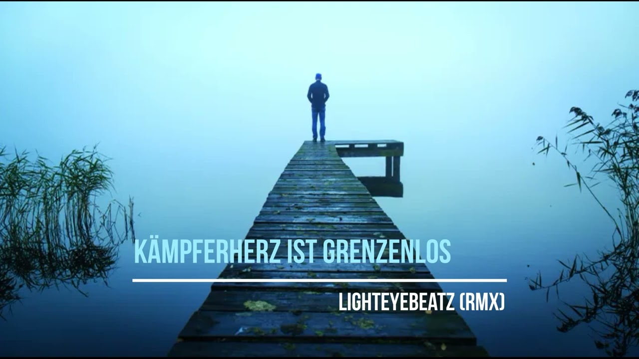 Lighteye_Beatz - Kämpferherz ist Grenzenlos (RMX) Kontra K/Metrickz/Azad/Sido